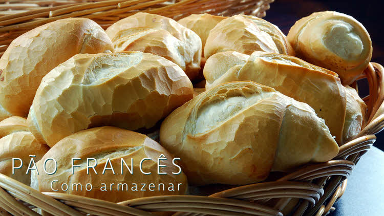 Como armazenar pão francês